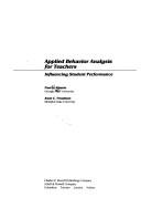 Cover of: Applied behavior analysis for teachers: influencing student performance