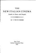 Cover of: The new Italian cinema: studies in dance and despair