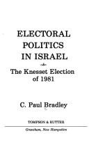 Cover of: Electoral politics in Israel by C. Paul Bradley