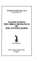 Cover of: Teatro cubano: tres obras dramáticas de José Antonio Ramos