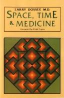 Cover of: Space, time and medicine