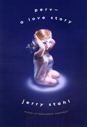Cover of: Perv-- a love story by Jerry Stahl