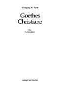 Cover of: Goethes Christiane by Wolfgang W. Parth