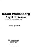 Cover of: Raoul Wallenberg, angel of rescue: heroism and torment in the gulag