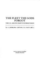 Cover of: The fleet the gods forgot by Walter G. Winslow