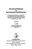 Cover of: Numerical methods in aeronautical fluid dynamics: based on the proceedings of a conference on numerical methods in aeronautical fluid dynamics