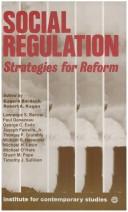 Cover of: Social regulation by Eugene Bardach, editor, Robert A. Kagan, editor ; [by] Lawrence S. Bacow ... [et al.].