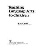 Cover of: Teaching language arts to children