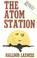 Cover of: The atom station