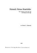 Cover of: Heinrich Heines Reisebilder: the tendency of the text and the identity of the age