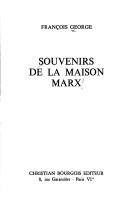 Cover of: Souvenirs de la maison Marx by François George
