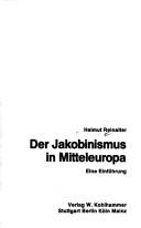 Cover of: Der Jakobinismus in Mitteleuropa by Helmut Reinalter