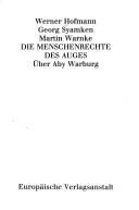 Cover of: Die Menschenrechte des Auges: über Aby Warburg