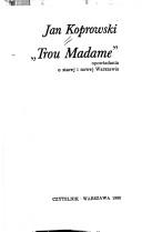 Cover of: "Trou Madame": opowiadania o starej i nowej Warszawie