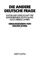 Cover of: Die Andere deutsche Frage: Kultur und Gesellschaft der Bundesrepublik Deutschland nach dreissig Jahren