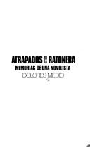 Cover of: Atrapados en la ratonera by Dolores Medio