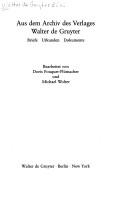 Cover of: Aus dem Archiv des Verlages Walter de Gruyter: Briefe, Urkunden, Dokumente : [Katalog zur Ausstellung vom 17. Oktober-6. Dezember 1980, Universitätsbibliothek der Freien Universität Berlin]