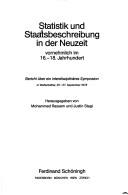 Cover of: Statistik und Staatsbeschreibung in der Neuzeit, vornehmlich im 16.-18. Jahrhundert: Bericht über ein interdisziplinäres Symposion in Wolfenbüttel, 25.-27. September 1978
