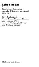 Cover of: Leben im Exil: Probleme der Integration deutscher Flüchtlinge im Ausland 1933-1945