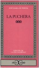 Cover of: La puchera by José María de Pereda