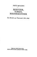 Besetzer, Toren, Biedermänner by Fritz Molden