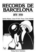 Cover of: Records de Barcelona, 1870-1930