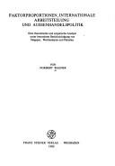 Cover of: Faktorproportionen, internationale Arbeitsteilung und Aussenhandelspolitik. by Norbert Wagner, Norbert Wagner