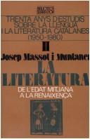 Cover of: Trenta anys d'estudis sobre la llengua i la literatura catalanes (1950-1980): II, La literatura