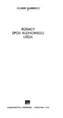 Cover of: Rodacy spod klonowego liścia