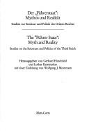 Cover of: Der "Führerstaat", Mythos und Realität: Studien zur Struktur und Politik des Dritten Reiches = The "Führer State," myth and reality : studies on the structure and politics of the Third Reich