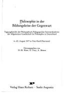 Cover of: Philosophie in der Bildungskrise der Gegenwart by hrsg. von H.M. Elzer, G. Frey, A. Menne.