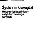 Cover of: Życie na krawędzi: wspomnienia żołnierzy antyhitlerowskiego wywiadu
