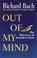 Cover of: Out of my mind