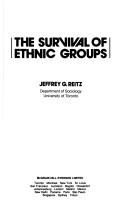 Cover of: The survival of ethnic groups by Jeffrey G. Reitz, Jeffrey G. Reitz