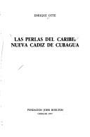 Cover of: Las perlas del Caribe: Nueva Cádiz de Cubagua