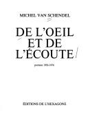 Cover of: De l'oeil et de l'écoute: poèmes 1956-1976.