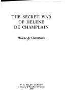 Cover of: The secret war of Helene de Champlain