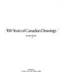 Cover of: 100 years of Canadian drawings