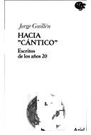 Cover of: Hacia "Cántico": escritos de los años 20
