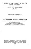 Cover of: Cyganeria sowizdrzalska: o staropolskiej literaturze plebejskiej z przełomu XVI i XVII wieku