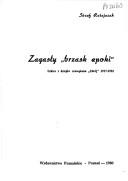 Cover of: Zagasły "brzask epoki": szkice z dziejów czasopisma "Zdrój" 1917-1922