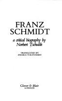 Franz Schmidt by Norbert Tschulik