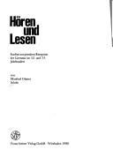 Cover of: Hören und lesen: Studien zur primären Rezeption der Literatur im 12. und 13. Jahrhundert