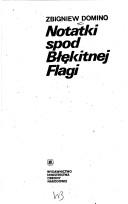 Cover of: Notatki spod Błękitnej Flagi by Zbigniew Domino