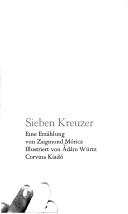 Cover of: Sieben Kreuzer: eine Erzählung