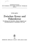 Cover of: Zwischen Kreuz und Hakenkreuz: die Haltung der Zeitschrift "Schönere Zukunft" zum Nationalsozialismus in Deutschland 1934-1938