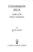 Cover of: Chairman Hua: leader of the Chinese Communists