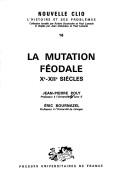 Cover of: mutation féodale: Xe-XIIe siècles