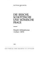 Cover of: Die irische, schottische und römische Frage: Disraeli's Schlüsselroman "Lothair" (1870)