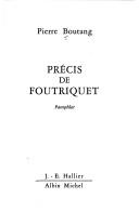 Cover of: Précis de Foutriquet by Pierre Boutang